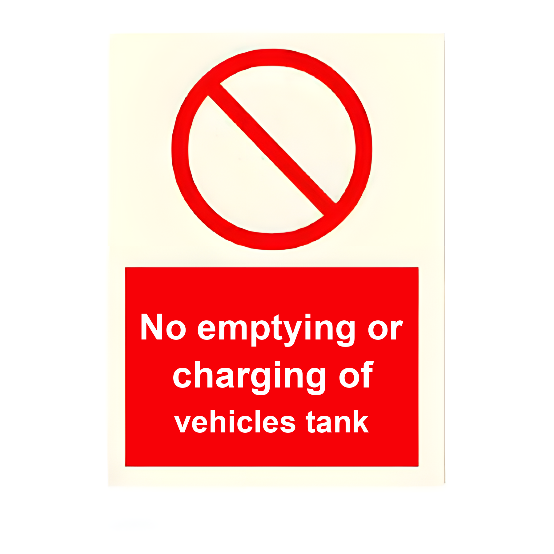 C04 — No emptying or charging of vehicles tank | Combination Sign | Seasonlite