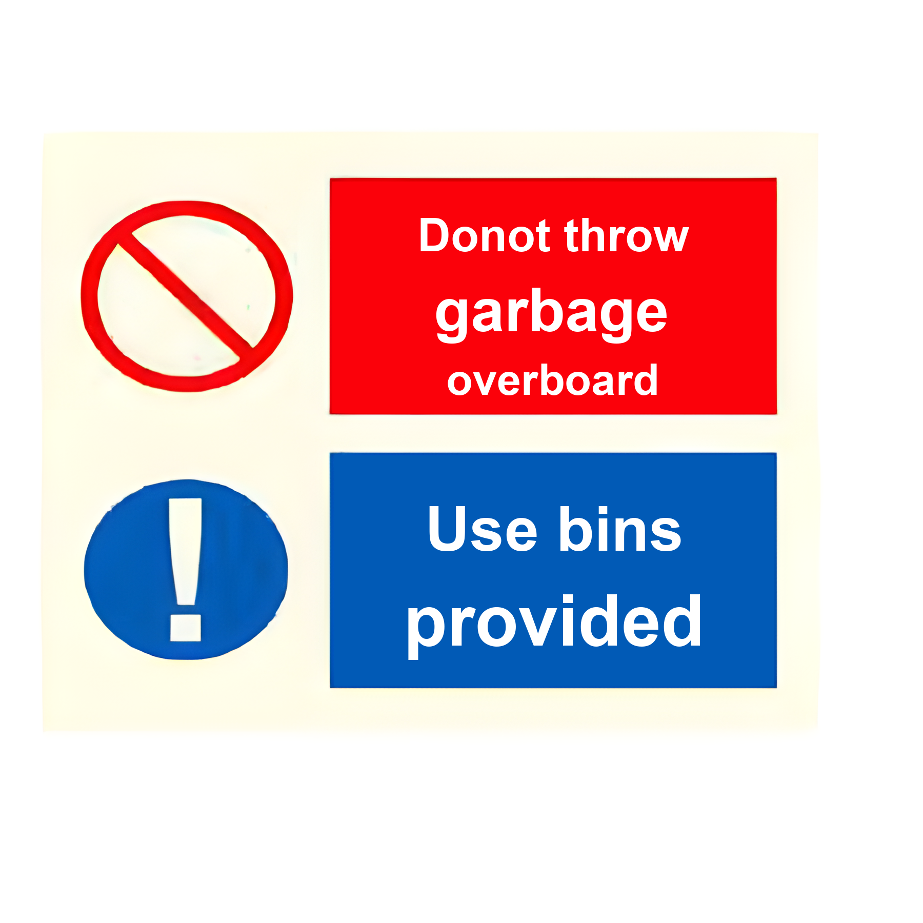 C28 — Do not throw garbage overboard - use bins provided | Combination Sign | Seasonlite