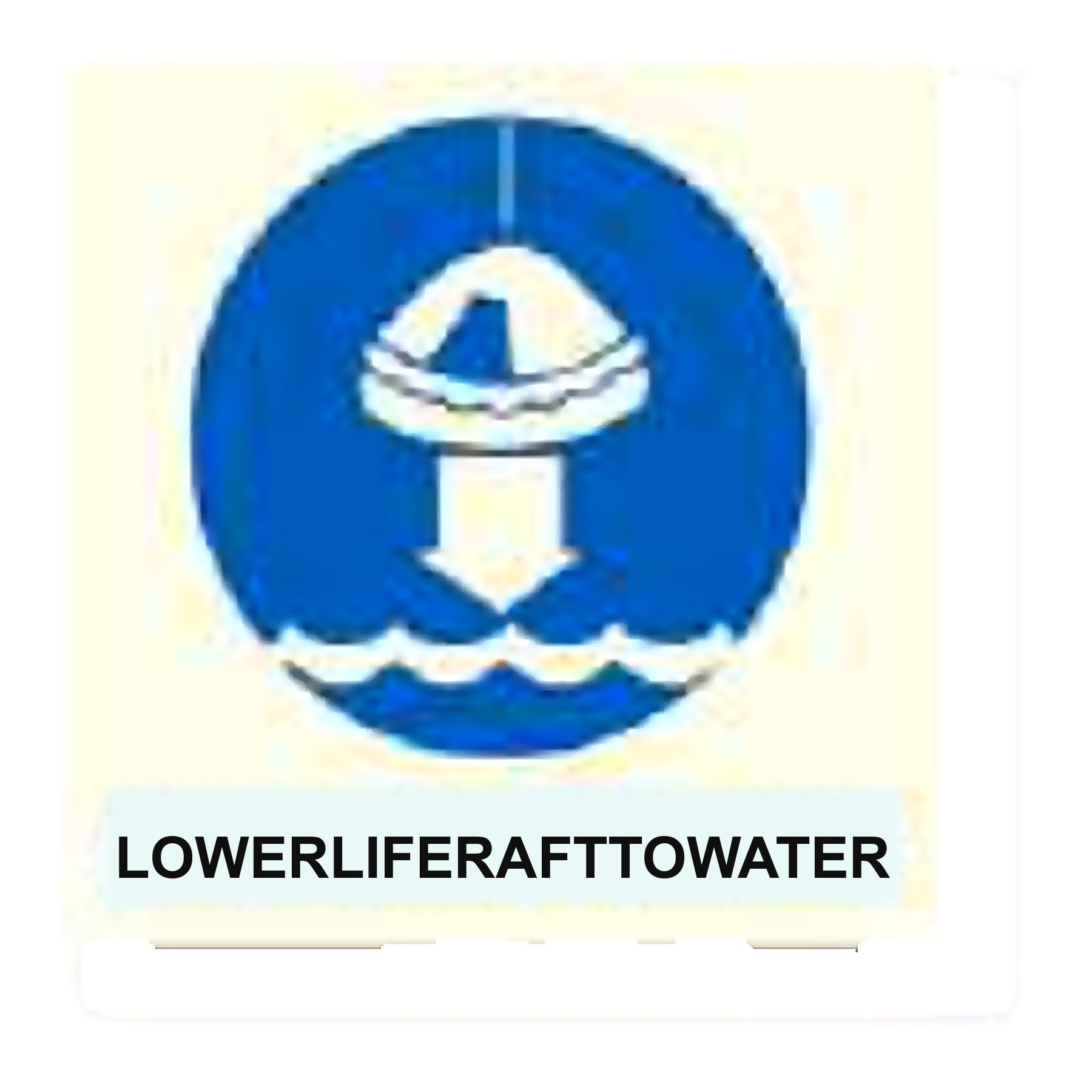 IS48 — Lower liferaft to water | IMO Safety Sign | Seasonlite
