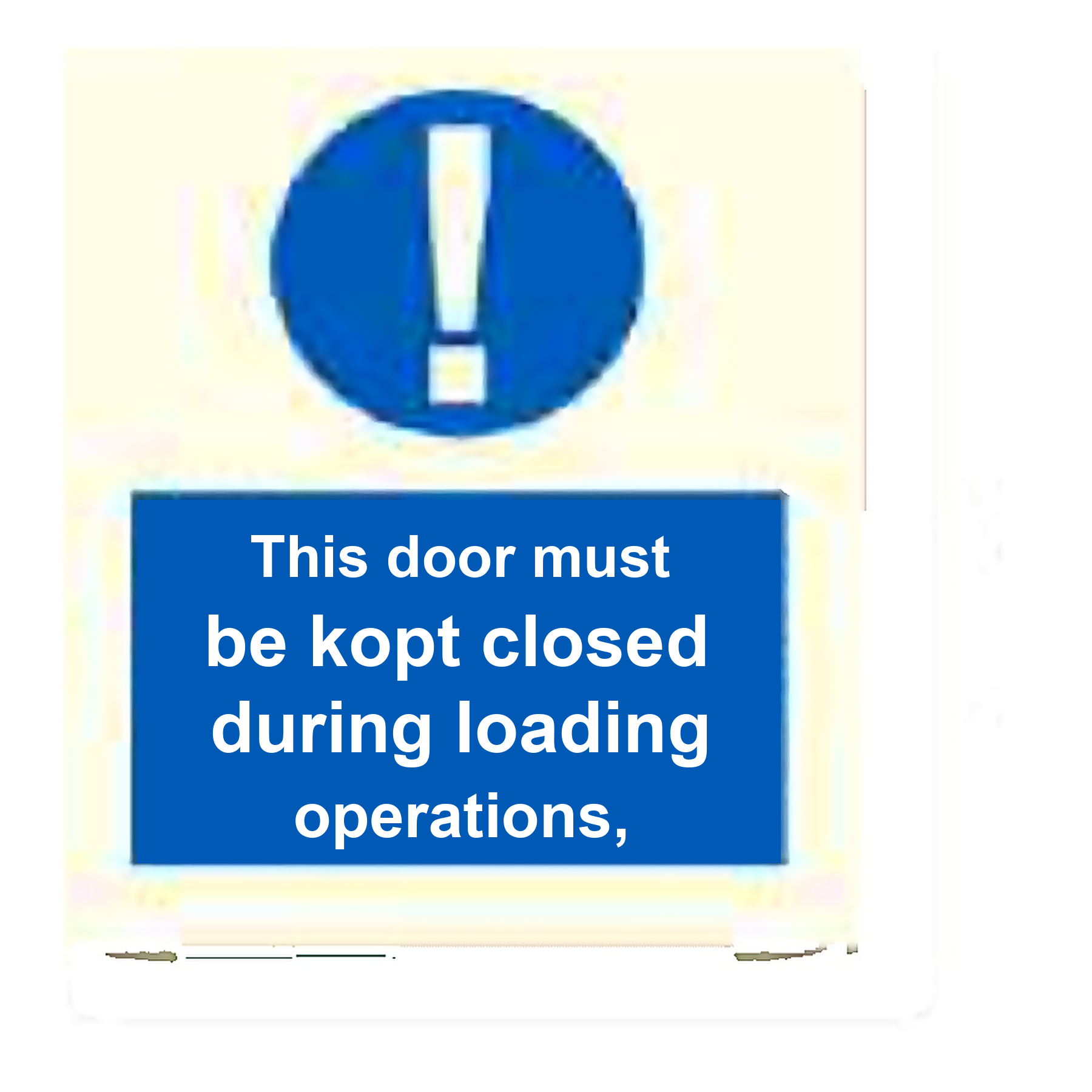 M59 — This door must be kept closed during loading operations | Mandatory Sign | Seasonlite