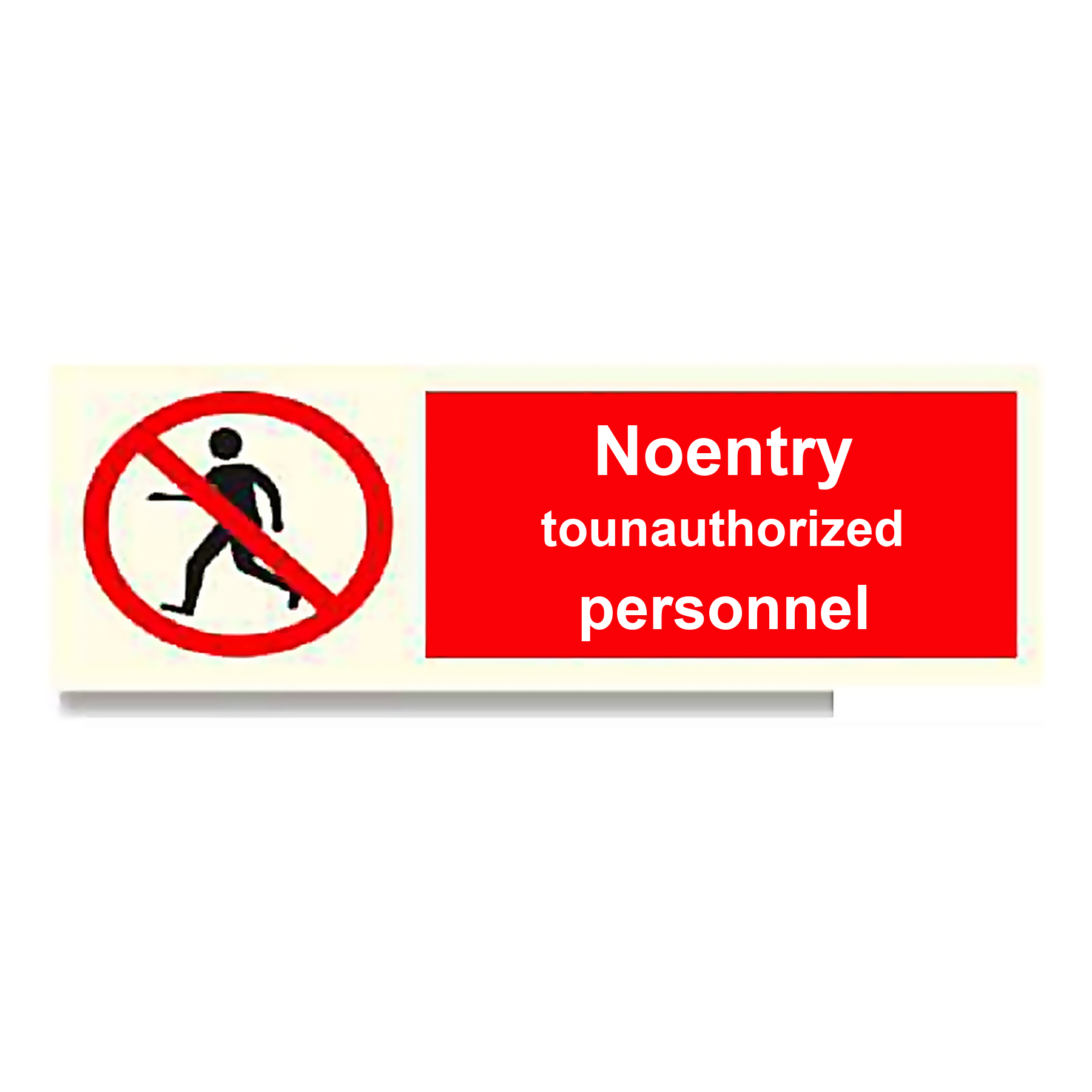 P26 — No entry to unauthorized personnel | Prohibition Sign | Seasonlite