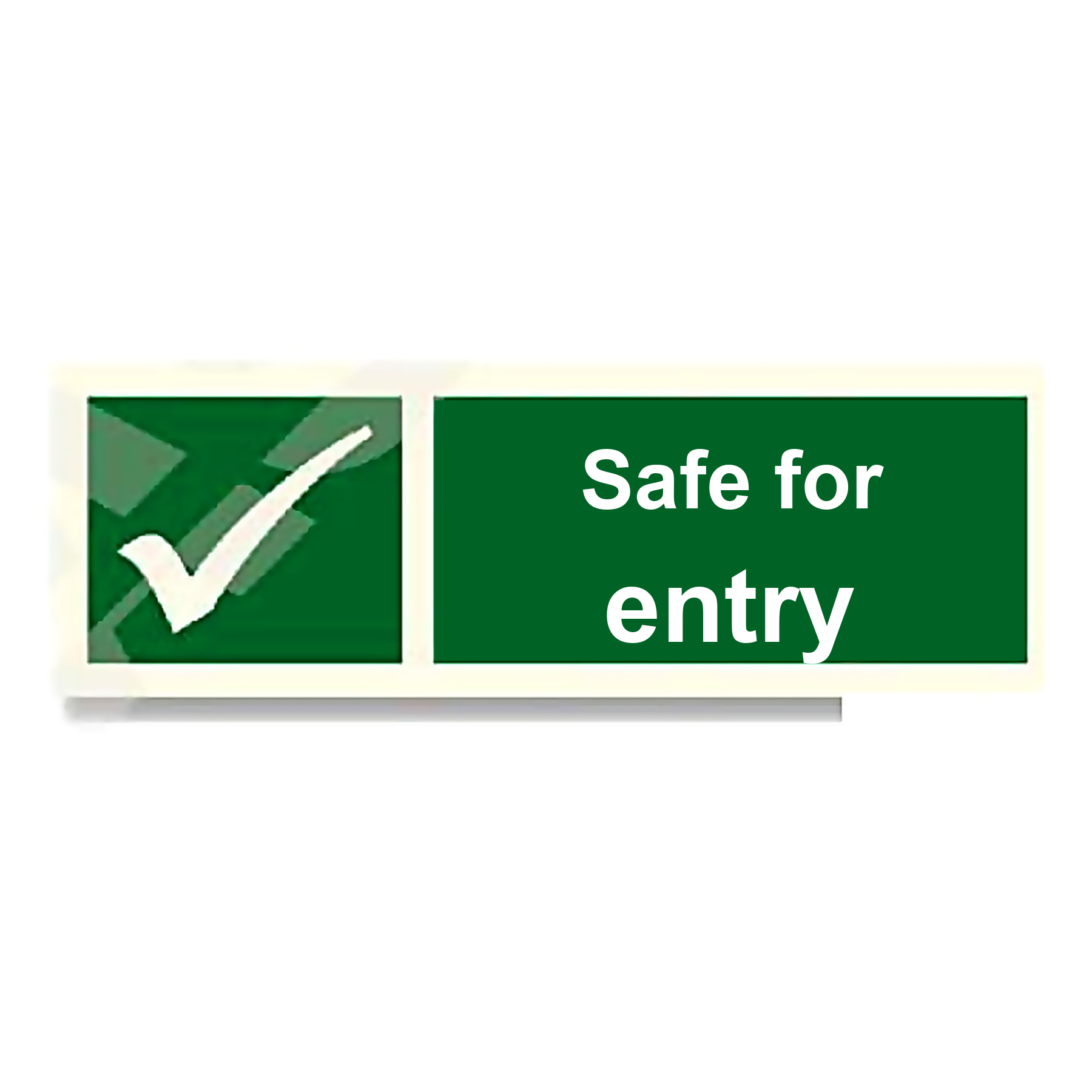 S21 — Safe for entry | Safety Sign | Seasonlite