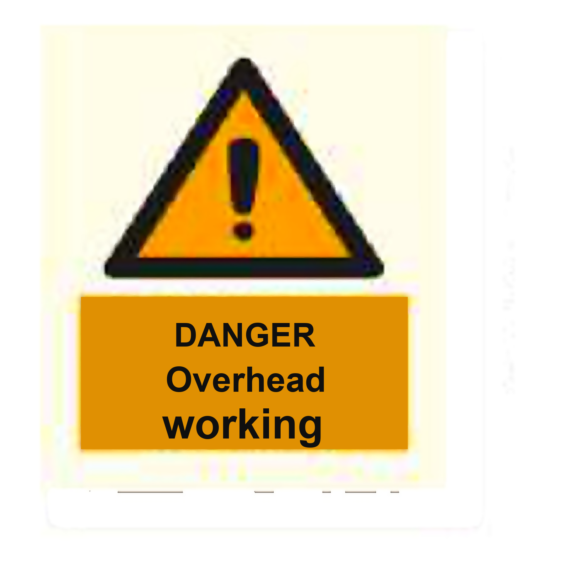 W26 — Danger - overhead working | Warning Sign | Seasonlite