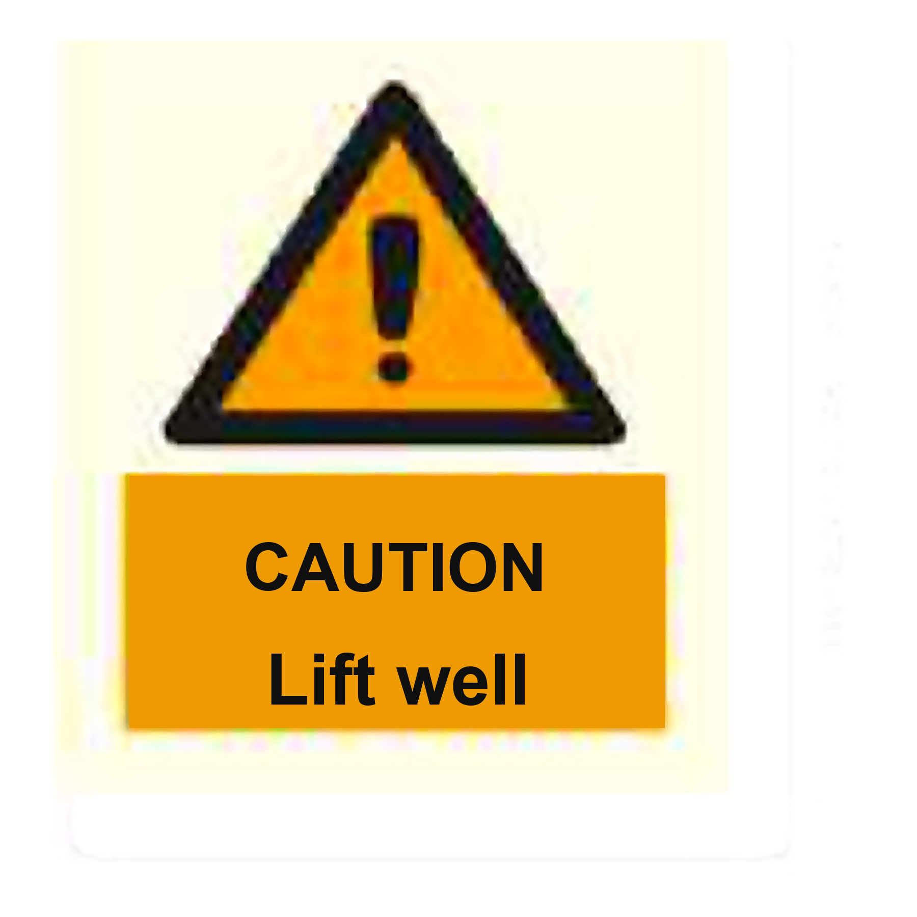 W31 — Caution - lift well | Warning Sign | Seasonlite